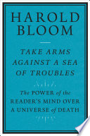Take arms against a sea of troubles : the power of the reader's mind over a universe of death /