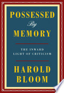 Possessed by memory : the inward light of criticism /