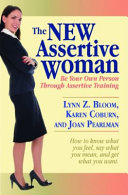 The new assertive woman /