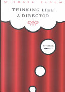 Thinking like a director, a practical handbook /