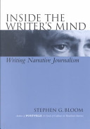 Inside the writer's mind : writing narrative journalism /