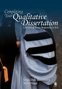 Completing your qualitative dissertation : a roadmap from beginning to end /