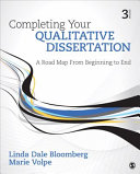 Completing your qualitative dissertation : a road map from beginning to end /