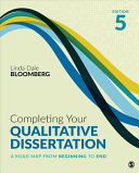Completing your qualitative dissertation : a road map from beginning to end.