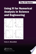 Using R for numerical analysis in science and engineering /