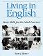 Living in English : basic skills for the adult learner /