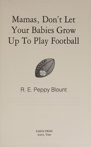 Mamas, don't let your babies grow up to play football /