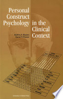 Personal construct psychology in the clinical context /