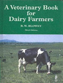 A veterinary book for dairy farmers /