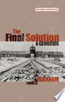 The final solution : a genocide /