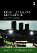 Sport policy, and development : an introduction /