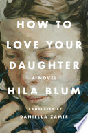 How to love your daughter /