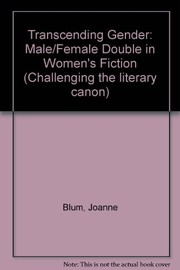 Transcending gender : the male/female double in women's fiction /