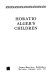 Horatio Alger's children ; [the role of the family in the origin and prevention of drug risk /