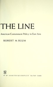 Drawing the line : the origin of the American containment policy in East Asia /