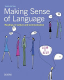 Making sense of language : readings in culture and communication /