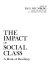 The impact of social class : a book of readings /