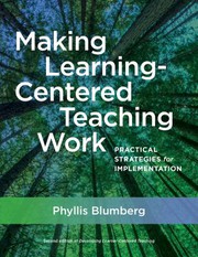 Making learning-centered teaching work : practical strategies for implementation /