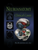 Neuroanatomy through clinical cases /