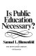 Is public education necessary? /