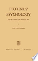 Plotinus' Psychology : His Doctrines of the Embodied Soul /