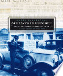 Six days in October : the stock market crash of 1929 /