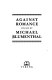 Against romance : poems /