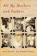 All my mothers and fathers : a memoir /