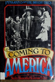 Coming to America : immigrants from the British Isles /