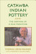 Catawba Indian pottery : the survival of a folk tradition /