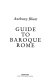 Guide to baroque Rome /