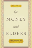 For money and elders : ritual, sovereignty, and the sacred in Kenya /