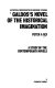 Galdos's novel of the historical imagination : a study of the contemporary novels /