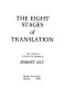 The eight stages of translation : with a selection of poems and translations /
