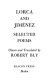 Lorca and Jimenez: selected poems /