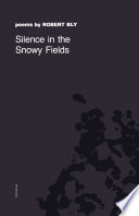 Silence in the snowy fields : poems.