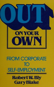 Out on your own : from corporate to self-employment /