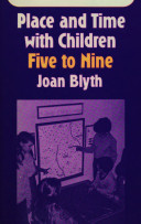 Place and time with children five to nine /