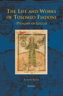 The life and works of Tolomeo Fiadoni (Ptolemy of Lucca) /