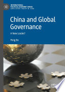 China and Global Governance : A New Leader? /