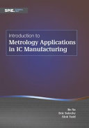 Introduction to metrology applications in IC manufacturing /