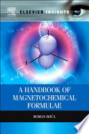 A handbook of magnetochemical formulae /
