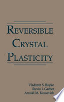 Reversible crystal plasticity /