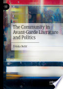 The Community in Avant-Garde Literature and Politics /