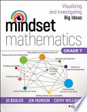 Mindset mathematics : visualizing and investigating big ideas, grade 7 /