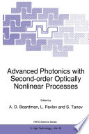 Advanced Photonics with Second-Order Optically Nonlinear Processes : Proceedings of the NATO Advanced Study Institute on Advanced Photonics with Second-order Optically Nonlinear Processes Sozopol, Bulgaria September 24 - October 3, 1997 /