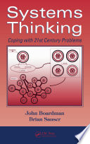 Systems thinking : coping with 21st century problems /