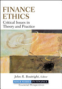 Finance ethics : critical issues in theory and practice /
