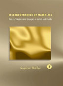 Electrodynamics of materials : forces, stresses, and energies in solids and fluids /