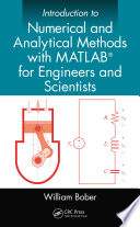 Introduction to numerical and analytical methods with MATLAB for engineers and scientists /